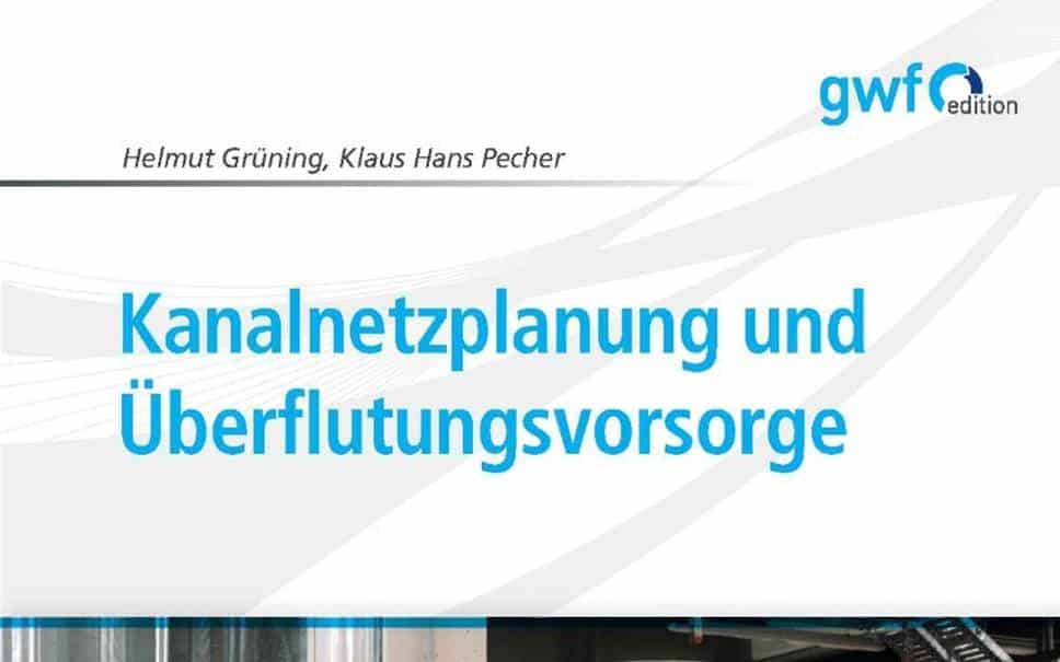 Fachbuch "Kanalnetzplanung und Überflutungsvorsorge" erschienen