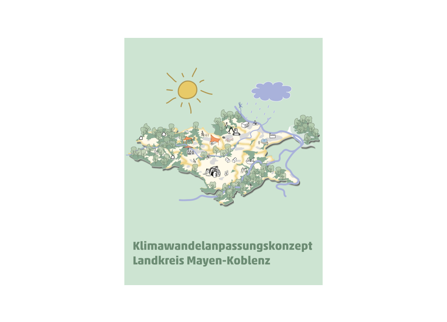 Klimawandelanpassungskonzept für den Landkreis Mayen-Koblenz Klimawandelanpassungskonzept für den Landkreis Mayen-Koblenz